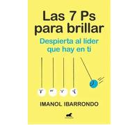 Las siete PS para brillar | Imanol Ibarrondo