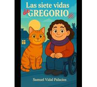 Las siete vidas de Gregorio: primeros misterios