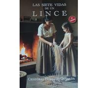 LAS SIETE VIDAS DE UN LINCE