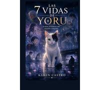 LAS SIETE VIDAS DE YORU