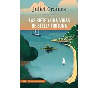 Las siete y una vidas de Stella Fortuna (AdN) (AdN Alianza de Novelas)