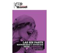 Las Sin Parte: Matrimonios y divorcios entre feminismo y marxismo (Crítica & Alternativa)