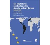 Las singladuras pendientes entre América Latina y Europa: Horizonte 2030: 474 (Investigación y Debate)