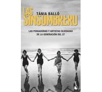 Las Sinsombrero: Sin ellas, la historia no está completa (Artes y Letras)