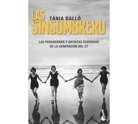 Las Sinsombrero: Sin ellas, la historia no está completa (Artes y Letras)
