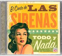 Las Sirenas:Todo Y Nada
