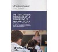 Las Situaciones De Aprendizaje En La Especialidad De Religión Católica