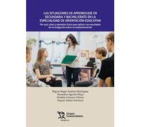 Las situaciones de aprendizaje en la secundaria y bachillerato en la especialidad de orientación educativa (Márgenes)