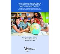 Las situaciones de aprendizaje en secundaria y bachillerato en el área de geografía e historia (Márgenes)