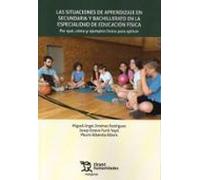Las situaciones de aprendizaje en secundaria y bachillerato en la especialidad de educación física