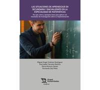Las situaciones de aprendizaje en secundaria y bachillerato en la especialidad de matemáticas.. (Márgenes)