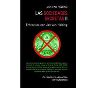 Las sociedades secretas II: Entrevista con Jan van Helsing: 2 (Revelaciones)