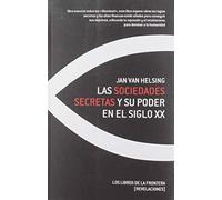 Las sociedades secretas y su poder En El Siglo XX: 1 (Revelaciones)