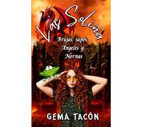 Las Soliña: Brujas, sapos, ángeles y Nornas