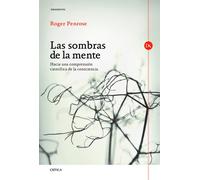 Las sombras de la mente: Hacia una comprensión científica de la consciencia (Drakontos)