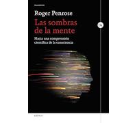 Las sombras de la mente: Hacia una comprensión científica de la consciencia (Drakontos)
