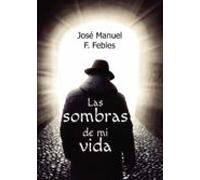Las Sombras De Mi Vida
