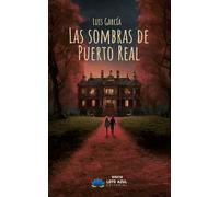 LAS SOMBRAS DE PUERTO REAL | José Luis Gallego García