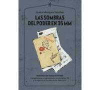 Las sombras del poder en 35 MM