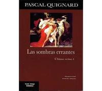 Las sombras errantes: Último reino I: 26 (Swann)