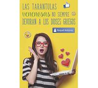 Las tarántulas venenosas no siempre devoran a los dioses griegos