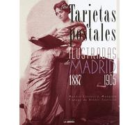 Las tarjetas postales ilustradas de Madrid. 1887-1905