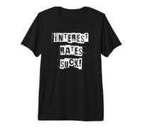 Las tasas de interés apestan Camiseta Premium