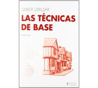 Las técnicas de base (Saber dibujar)