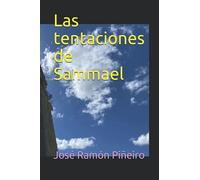 Las tentaciones de Sammael (La venganza de los Ángeles caídos)