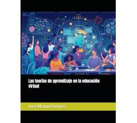 Las teorías de aprendizaje en la educación virtual