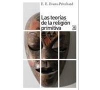 Las teorías de la religión primitiva