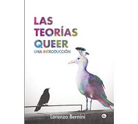 Las teorías queer: Una introducción (COLECCION G)