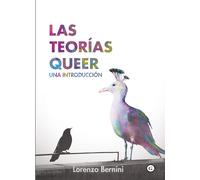 Las teorías queer: Una introducción (COLECCION G)