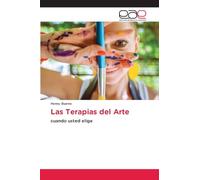 Las Terapias del Arte: cuando usted elige