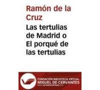 Las Tertulias De Madrid O El Porqué De Las Tertulias (ebook)