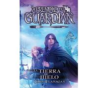 Las tierras del hielo: Aprendiz de Guardián 3