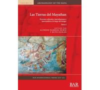 Las Tierras del Mayathan. Parte ii: Procesos culturales, interrelaciones e intercambios a lo largo del tiempo: 3237II (International)
