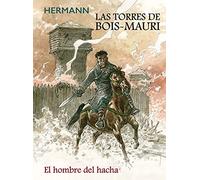 Las torres de Bois Mauri. El hombre del hacha (BD - Autores Europeos)
