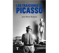 Las traiciones de Picasso | José María Beneyto