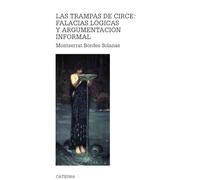 Las trampas de Circe: falacias lógicas y argumentación informal (Teorema. Serie mayor)