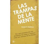 Las trampas de la mente: Por que miramos sin ver, olvidamos las cosas y creemos estar por encima de los demas (Ensayo) (Spanish Edition) by Hallinan, Joseph T. (2011) Paperback