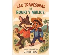 Las Travesuras de Bouki y Malice