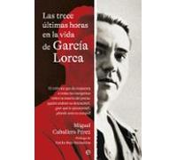Las trece últimas horas en la vida de García Lorca