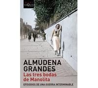Las tres bodas de Manolita: Episodios de una guerra interminable: 1 (MAXI)