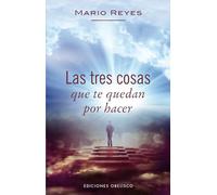 Las Tres Cosas Que Te Quedan Por Hacer (PSICOLOGÍA)