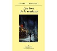 Las tres de la mañana: 1028 (Panorama de narrativas)