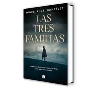 Las tres familias (Grandes novelas)