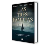 Las tres familias (Grandes novelas)