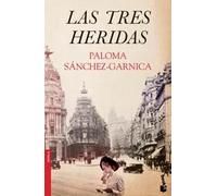 Las tres heridas | Paloma Sanchez-garnica