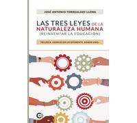 Las tres leyes de la naturaleza humana (reinventar la educación)